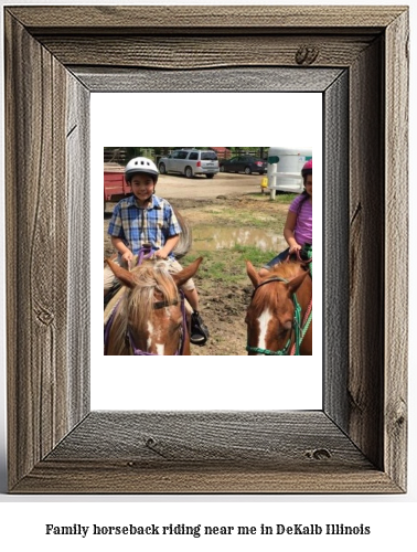 family horseback riding near me in DeKalb, Illinois